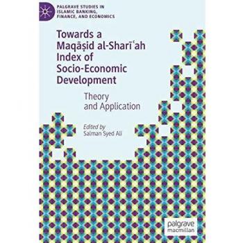 Towards a Maq¿¿id al-Shar¿¿ah Index of Socio-Economic Development