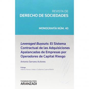 Leveraged Buyouts. El sistema contractual de las adquisiciones apalancadas de empresas por operadores de capital riesgo