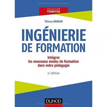 Ingénierie de formation : Intégrez les nouveaux modes de formation dans votre pédagogie