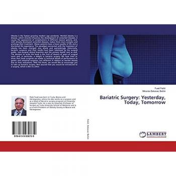 Bariatric Surgery: Yesterday, Today, Tomorrow