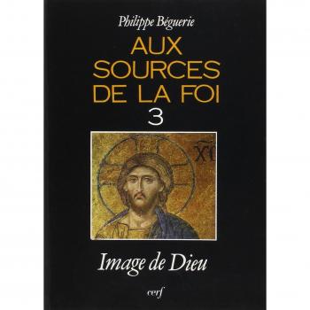 Aux sources de la foi, 3
