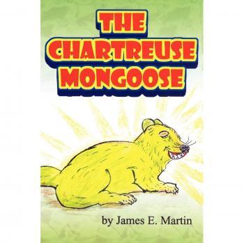The Chartreuse Mongoose: Another Grandpa Ed's Bedtime Storybook