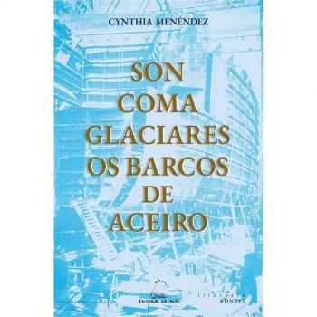 Son coma glaciares os barcos de aceiro
