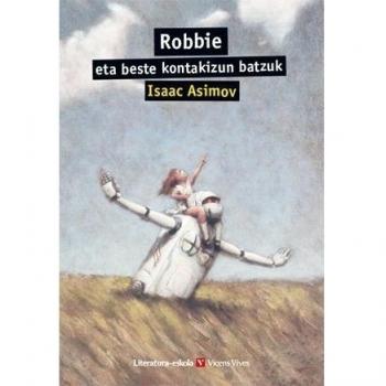 ROBBIE ETA BESTE KONTAKIZUN... (LITERATURA-ESKOLA) (Tapa blanda).