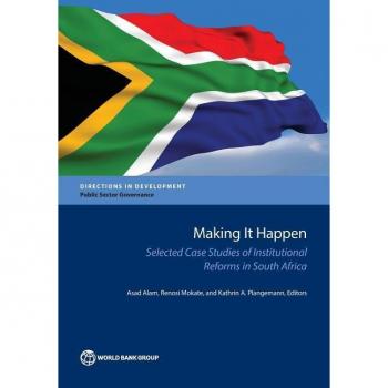 Asad Alam Bank, W: Making It Happen (Directions In Development: Public Sector Governance)