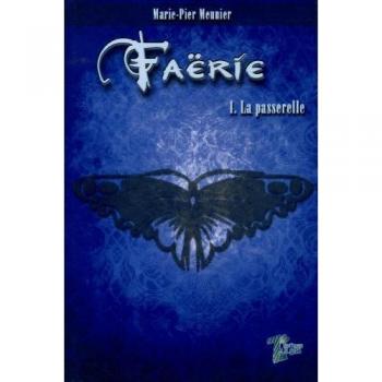 Faerie t1 -la passerelle