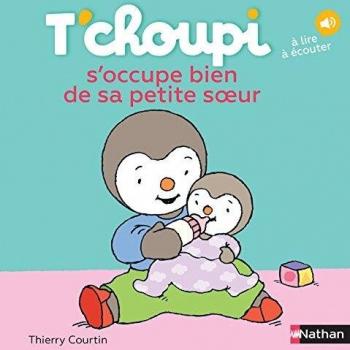 T'choupi s'occupe bien de sa petite soeur