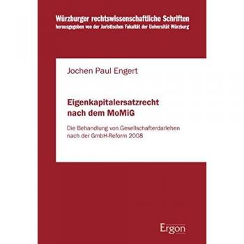 Eigenkapitalersatzrecht nach dem MoMiG: Die Behandlung von Gesellschafterdarlehen nach der GmbH-Reform 2008