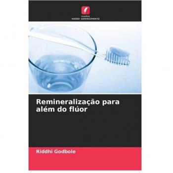 Remineralização para além do flúor