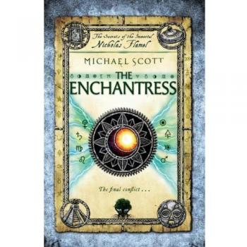 The Enchantress: Book 6 (The Secrets of the Immortal Nicholas Flamel, 6)