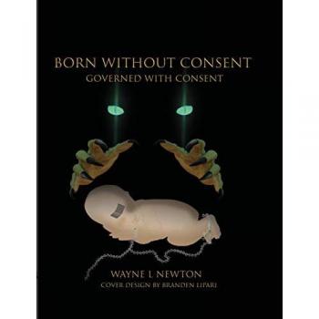 Born Without Consent: Governed By Consent