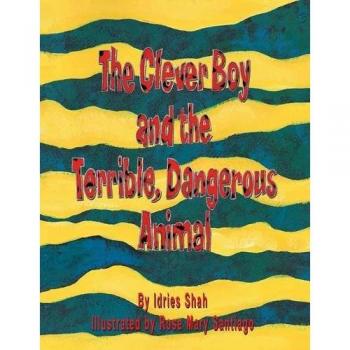 The Clever Boy and the Terrible, Dangerous Animal