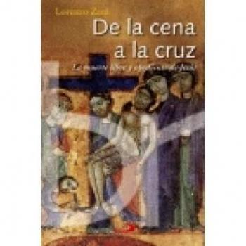 De la cena a la cruz: La muerte libre y obediente de Jesús
