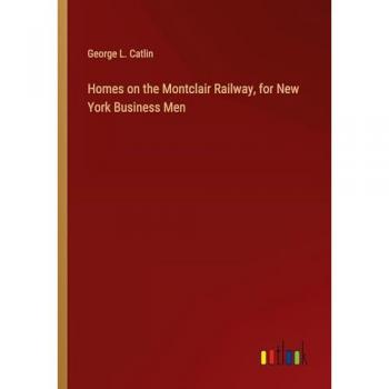 Homes on the Montclair Railway, for New York Business Men