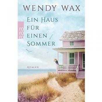 Ein Haus für einen Sommer: Roman. Deutsche Erstausgabe
