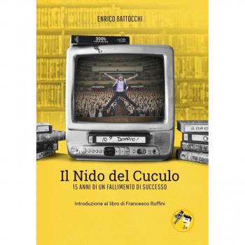 Il Nido del Cuculo. 15 anni di un fallimento di successo. Con DVD