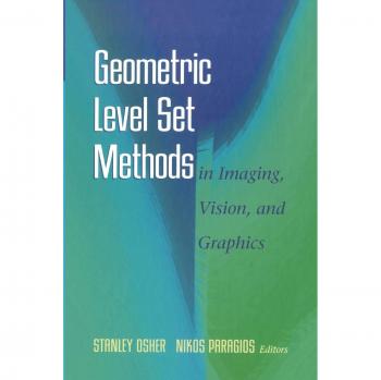 Geometric Level Set Methods in Imaging Vision and Graphics