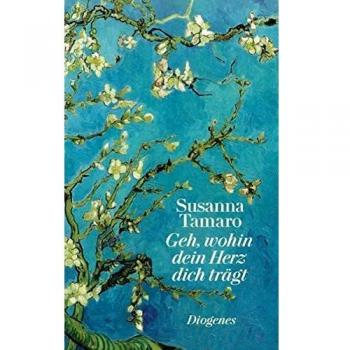 Geh wohin dein Herz dich trägt