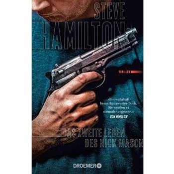 Steve Hamilton Das Zweite Leben Des Nick Mason: Thriller