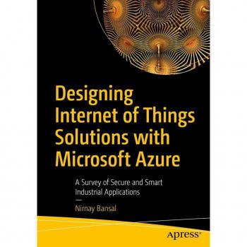 Designing Internet of Things Solutions with Microsoft Azure