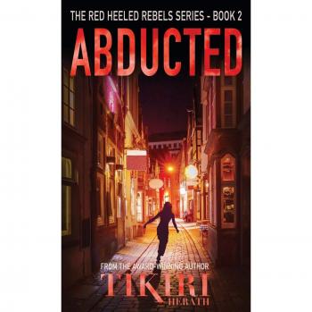 The Girl Who Made Them Pay: A gripping, award-winning, crime thriller (Red Heeled Rebels, Band 2)