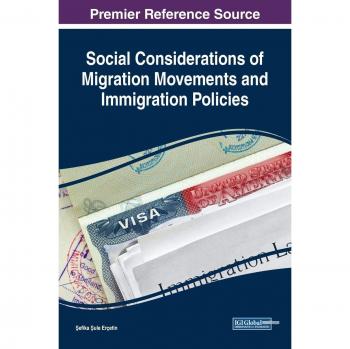 Social Considerations of Migration Movements and Immigration Policies