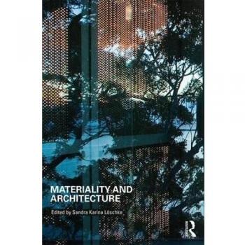 Materiality and Architecture