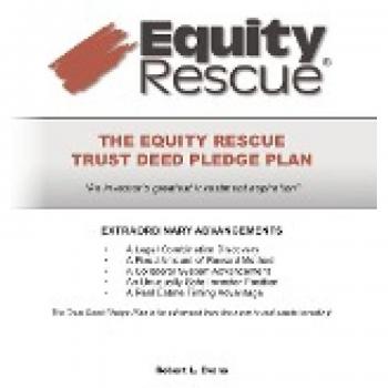 Evans, Robert L.: The Equity Rescue Trust Deed Pledge Plan