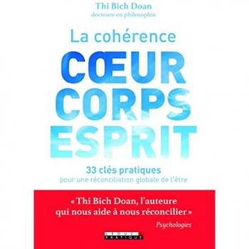 Doan, Thi Bich La Cohérence Coeur, Corps, Esprit : 33 Clés Pratiques Pour Une Réconciliation Globale De L'Être