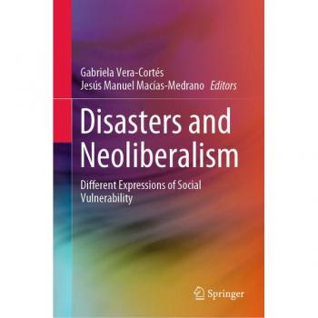Disasters and Neoliberalism: Different Expressions of Social Vulnerability