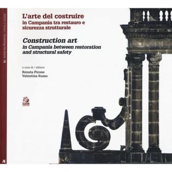 L'arte di costruire in Campania tra restauro e sicurezza strutturale