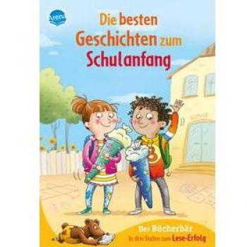 Die besten Geschichten zum Schulanfang. In drei Stufen zum Leseerfolg