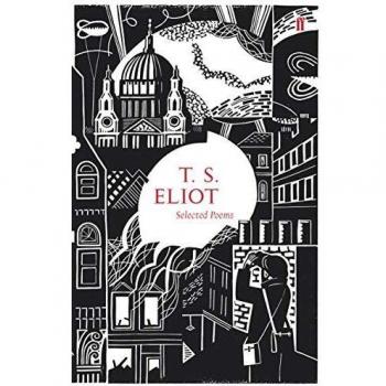 Eliot, T. S. Selected Poems Of T. S. Eliot