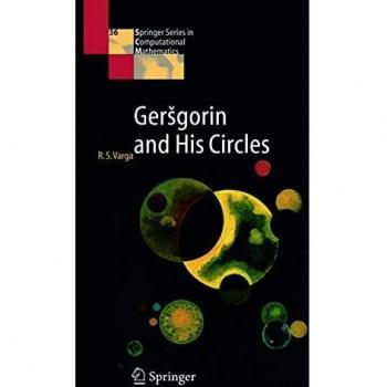 Gersgorin and His Circles (Springer Series in Computational Mathematics, 36, Band 36)