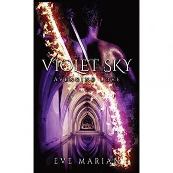 Marian, Eve: VIOLET SKY Avenging Love