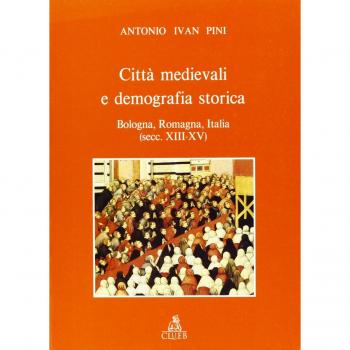 Città medievali e demografia storica. Bologna, Romagna, Italia