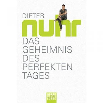Dieter Nuhr Das Geheimnis Des Perfekten Tages