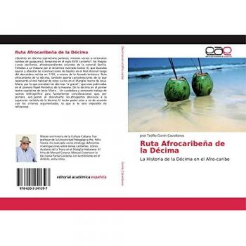 Gorrin Casrellanos, José Teófilo: Ruta Afrocaribeña de la Décima