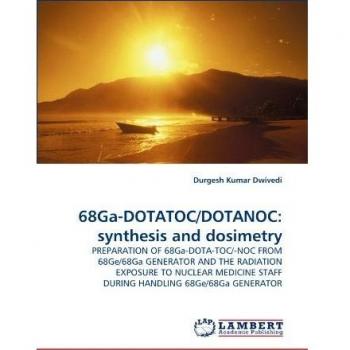 68Ga-DOTATOC/DOTANOC: synthesis and dosimetry: PREPARATION OF 68Ga-DOTA-TOC/-NOC FROM 68Ge/68Ga GENERATOR AND THE RADIATION EXPOSURE TO NUCLEAR MEDICINE STAFF DURING HANDLING 68Ge/68Ga GENERATOR