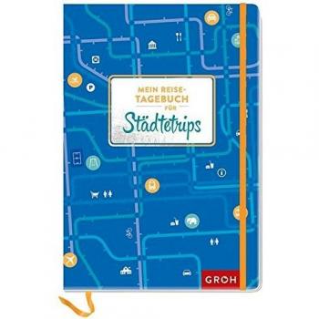 Mein Reisetagebuch für Städtetrips (GROH Tagebuch)
