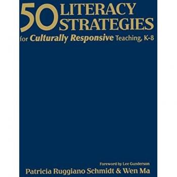 50 Literacy Strategies for Culturally Responsive Teaching, K-8