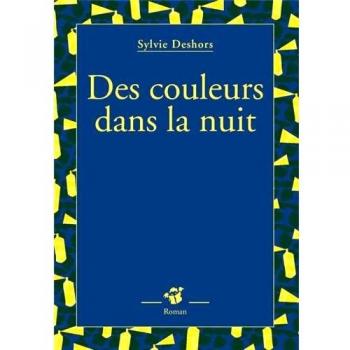 Des couleurs dans la nuit