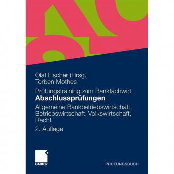 Abschlussprüfungen Allgemeine Bankwirtschaft Betriebswirtschaft Volkswirtschaft Recht