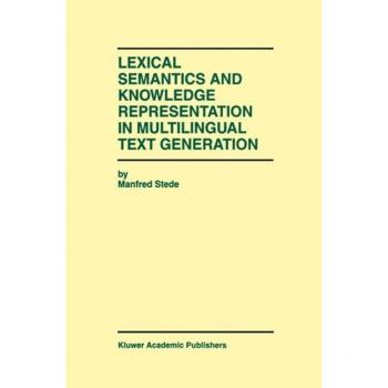 Vitalsource Technologies, Inc. Lexical Semantics And Knowledge Representation In Multilingual Text Gen