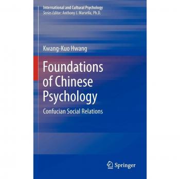 Hwang, Kwang-Kuo: Foundations of Chinese Psychology