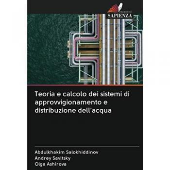 Teoria e calcolo dei sistemi di approvvigionamento e distribuzione dell'acqua
