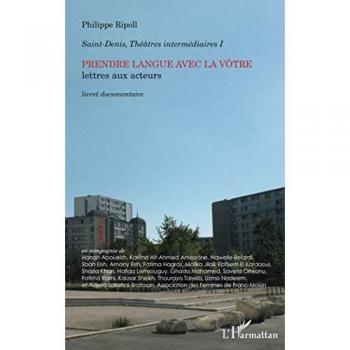 PRENDRE LANGUE AVEC LA VOTRE: Lettres aux acteurs: Lettres aux acteurs