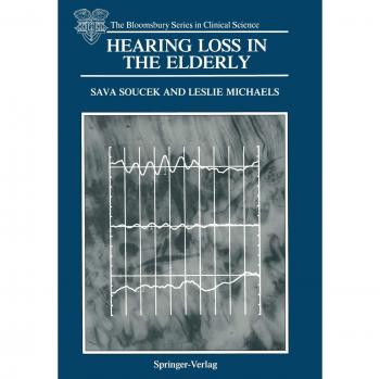 Hearing Loss in the Elderly : Audiometric, Electrophysiological and Histopathological Aspects