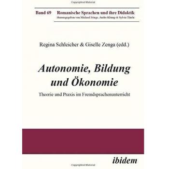 Autonomie, Bildung und Ökonomie: Theorie und Praxis im Fremdsprachenunterricht