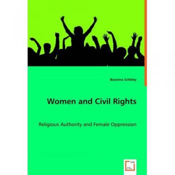 Women and Civil Rights: Religious Authority and Female Oppression